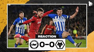 Brighton amp Hove Albion 00 Wolves  Premier League Match Review amp Reaction [upl. by Eillime]