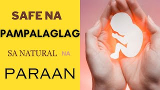 Pampalaglag ng bata sa natural na paraan Safe abortion abortion [upl. by Nesline]