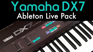 Yamaha DX7 DigiStruments Ableton Live Pack [upl. by Siegler]