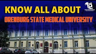 Orenburg State Medical University Russia  All You Need To Know  MBBS in Russia  Rus Education [upl. by Omoj]