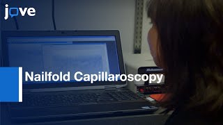 Nailfold Capillaroscopy for Quantitation of Capillary Density  Protocol Preview [upl. by Joana]