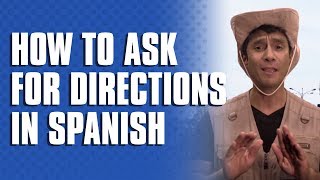 Spanish for Travel How to ask for directions in Spanish [upl. by Guyer]