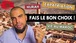 Hijrah expatriation installation   Doistu vraiment venir au Maroc [upl. by Rashidi425]