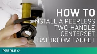 How to Install a Peerless TwoHandle Centerset Bathroom Faucet [upl. by Roose886]