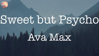 Sweet but Psycho  Ava Max Lyrics  Sia Ed Sheeran [upl. by Ahtis180]