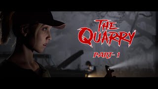 THE QUARRY  PART1  INTERACTIVE MOVIE [upl. by Anaujik]