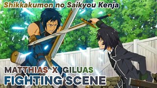 Shikkakumon no Saikyou Kenja  The Strongest Sage of Disqualified Crest  Fight Scene  VS Giluas [upl. by Raines]