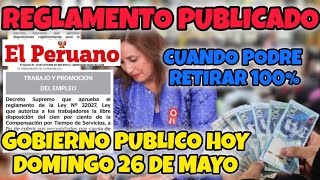 RETIRO CTS 2024  Gobierno Publico Hoy Domingo 26 la REGLAMENTACION para retirar 100 CTS [upl. by Chilson82]