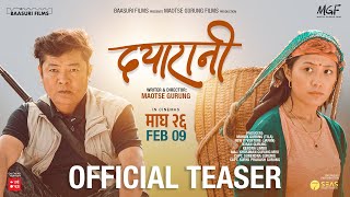 DAYARANI  New Nepali Movie Official Teaser  Dayahang Rai  Diya Pun  Bijay Baral [upl. by Brunhilde]