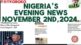 NIGERIAS EVENING NEWS NOVEMBER 2ND 2024 [upl. by Lseil823]