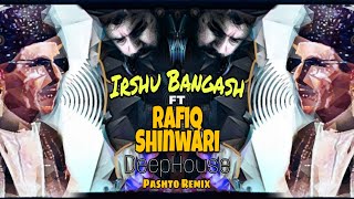 Rafiq Shinwari Remix FT Irshu Bangash  Pashto new songs 2024  pashto songs  pashto remix [upl. by Cesya796]