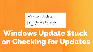 Windows Update stuck on Checking for Updates in Windows 10 amp 11 Quick Fix [upl. by Liban]