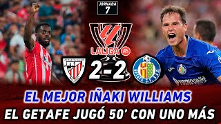 EL GETAFE FRENA AL ATHLETIC DE UN GRAN IÑAKI WILLIAMS  SANCET EXPULSADO  LATASA PONE EL 22 FINAL [upl. by Baudin]