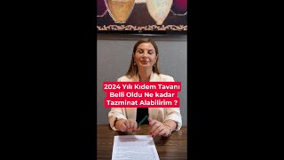 2024 Yılı Kıdem Tavanı Belli Oldu Ne kadar Tazminat Alabilirim [upl. by Eisso]