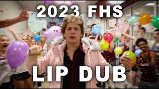 2023 FHS LIP DUB [upl. by Arvin]