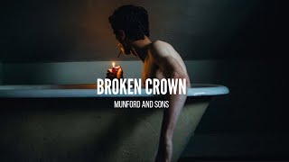 Broken Crown  Munford and sons Sub Español  Lyrics [upl. by Alyosha]