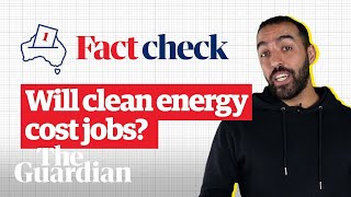 Will transitioning to renewable energy cost jobs  Fact check [upl. by Heydon]