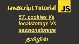 JavaScript Cookies vs LocalStorage vs SessionStorage in TamilHow to Store data in browser in Tamil [upl. by Eanad669]