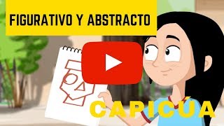 Figurativo y abstracto  Clases de artes para niños  Capicúa [upl. by Ludwig]