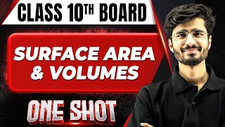 SURFACE AREAS AND VOLUMES in 1 Shot FULL CHAPTER COVERAGE ConceptPYQs  Class 10th Boards [upl. by Revlys]