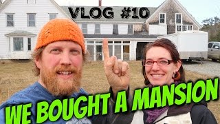 Goodbye Off Grid Yurt We Bought a Mansion  Vlog 10 [upl. by Alyad]