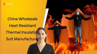 China Wholesale Heat Resistant Thermal Insulation Suit Manufacturer [upl. by Adolph835]