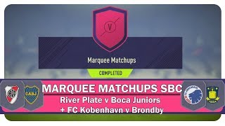 Marquee Matchups SBC  River Plate v Boca Juniors  Kobenhavn v Brondby [upl. by Arondell]