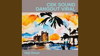 Cek Sound Dangdut Viral Remastered 2007 [upl. by Acissehc]