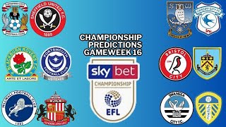 CHAMPIONSHIP PREDICTIONS Gameweek 16 [upl. by Suolkcin83]