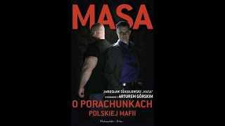 AUDIOBOOK Jarosław Sokołowski quotMasaquot  Masa o Porachunkach Polskiej Mafii AUDIOBOOK PO POLSKU [upl. by Leighton]