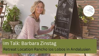 Retreat Location in Andalusien Ein Interview mit Barbara von Rancho los Lobos [upl. by Ayimat]