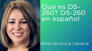 Que es la Forma DS260 para Visa de Inmigrante  Visa de Diversidad DS260 te explico en español [upl. by Nnhoj]