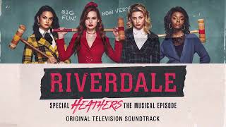 Riverdale  Candy Store  Heathers The Musical SoundTrack [upl. by Lenny]