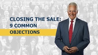 Closing the Sale 9 Common Objections [upl. by Latona]