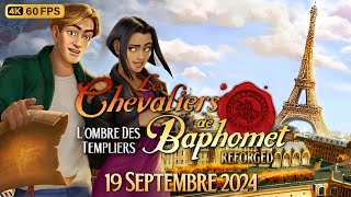 Les Chevaliers de Baphomet  Reforged  Lombre des Templiers  Trailer de la date de sortie 4K60 VF [upl. by Meadow]