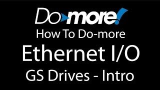 Domore PLC  Ethernet IO  GS Drives Intro at AutomationDirect [upl. by Hedwiga]