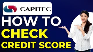 How To Check Credit Score On Capitec App 2024 [upl. by Ecar]