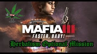 Mafia 3 Herbalism Ruderalis Crop Ready Faster Baby DLC [upl. by Niamreg]