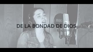 Bondad de Dios  Cover en Español Goodness of God  Bethel Spanish Cover [upl. by Nailil]