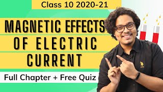 Magnetic Effects of Electric Current Class 10  One Shot  Full Lecture  202021 [upl. by Ellinet]