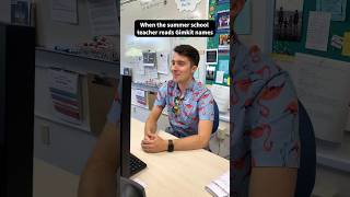 When the summer school teacher reads Gimkit names funnyshorts lol [upl. by Sanbo]