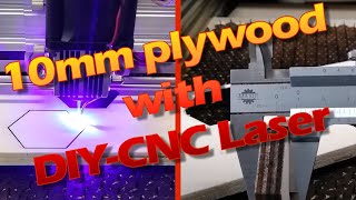 Cutting 10mm plywood with low budget Laser cutter [upl. by Eiramac]