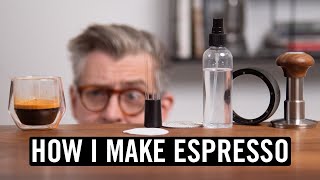 How I Make Espresso Tools and Techniques [upl. by Kathi]