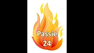 Passie 24 [upl. by Rainger]