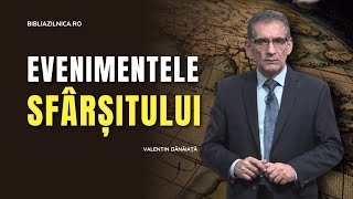 Valentin Dănăiață  Evenimentele sfârșitului  predici creștine [upl. by Mayne]