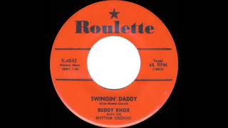 1958 Buddy Knox  Swingin’ Daddy [upl. by Eibor]