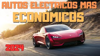 ✅ Los autos eléctricos mas económicos del 2024 [upl. by Dionisio451]