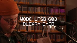 WOBCLFSB 603 Bleary Eyed  Speaking Just Fine [upl. by Haile]