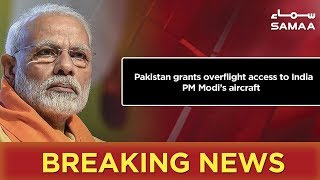 Breaking News  Pakistan grants overflight access to India PM Modi’s aircraft  SAMAA TV [upl. by Rox828]