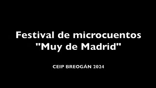 Dia del libro 2024 AMPA CEIP Breogan · Festival de Microcuentos quotMuy de Madridquot [upl. by Trini]